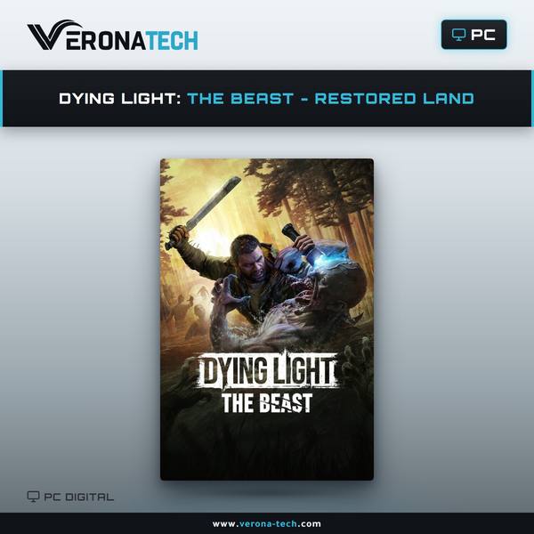 Dying Light: The Beast - Restored Land